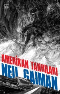 Amerikan Tanrıları (Amerikan Tanrıları 1) – Neil Gaiman