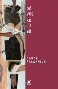 Dövüş Kulübü – Chuck Palahniuk