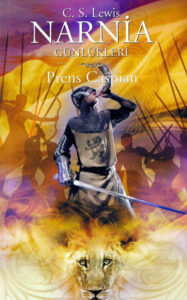 Prens Caspian (Narnia Günlükleri 2) – C. S. Lewis