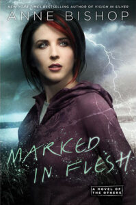 Marked in Flesh (The Others #4) – Anne Bishop