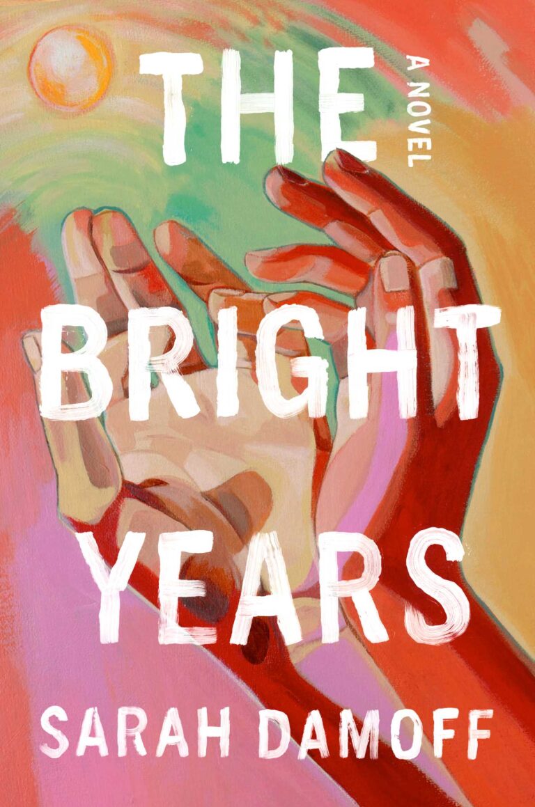 The Bright Years – Sarah Damoff
