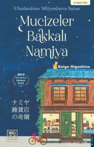 Mucizeler Bakkalı Namiya – Keigo Higashino